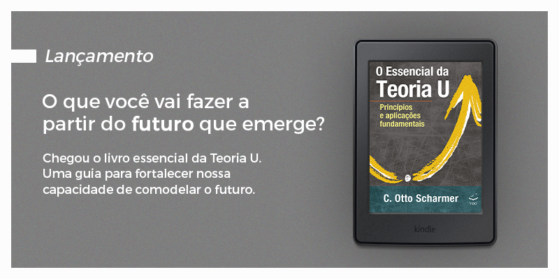 Editora Voo - NOVIDADE! Chegou o “O Essencial da Teoria U” em e-book
