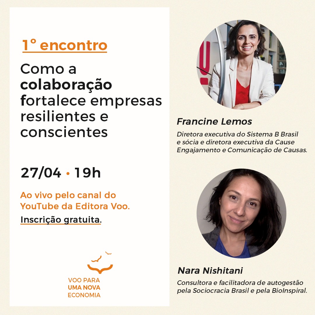 Como a colaboração fortalece empresas resilientes e conscientes, com Francine Lemos e Nara Nishitani