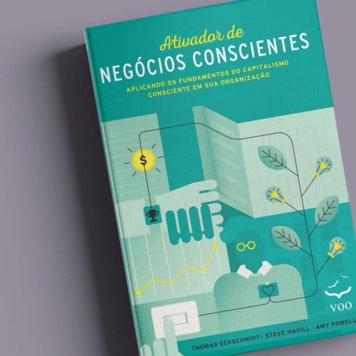 Ativador de Negócios Conscientes | Amy Powell, Steve Havill e Thomas Eckschmidt