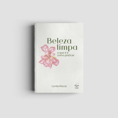 Editora Voo - Beleza limpa – O que é e como praticar