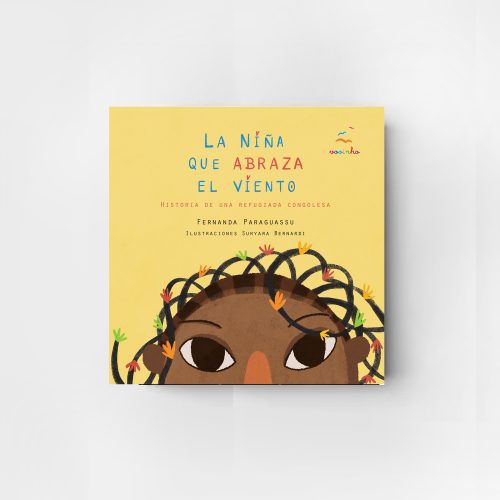 Editora Voo - La niña que abraza el viento – historia de una refugiada congolesa