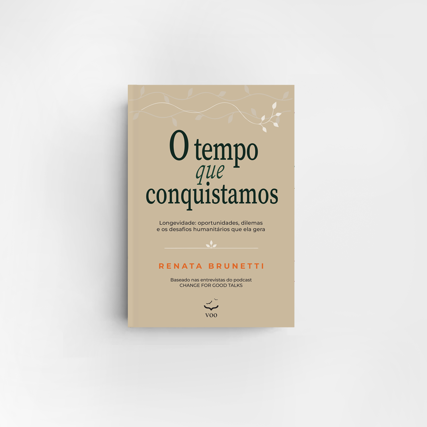 O tempo que conquistamos - Longevidade: oportunidades, dilemas e os desafios humanitários que ela gera